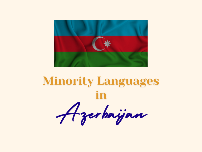 Minority Languages of Azerbaijan